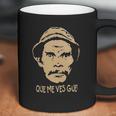 Que Me Vez Guey El Chavo Del Ocho Don Ramon Coffee Mug