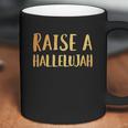 Raise A Hallelujah Coffee Mug