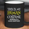 Im Really A Hand Sanitizer Halloween Costume Coffee Mug