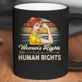 Womens Rights Human Rights Pro Roe V Wade 1973 Keep Abortion Safe &Legalabortion Ban Feminist Womens Rights Coffee Mug