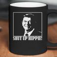 Ronald Reagan Says Shut Up Hippie Coffee Mug