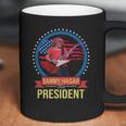 Sammy Hagar For Fresident T-Shirt Coffee Mug