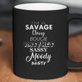 I Am A Savage Classy Bougie Ratchet Sassy Moody Nasty Lyrics Coffee Mug