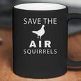 Save The Air Squirrels Funny Pigeon Coffee Mug