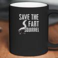 Save The Fart Squirrel Skunk Works Stinky Gift Coffee Mug