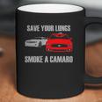 Save Your Lungs A Camaro Coffee Mug