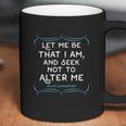 Shakespeare Quotetee Let Me Be That I Am Gift Coffee Mug