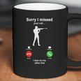 Shooting Sorry I Missed Your Call I Was On My Other Line Funny Sport Lovers Coffee Mug