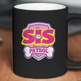 Sis Patrol Coffee Mug