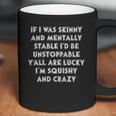 If I Was Skinny And Mentally Creative 2022 Gift Coffee Mug