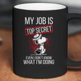 Snoopy My Job Is Top Secret Even I Dont Shirt Coffee Mug