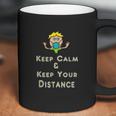 Social Distancing Keep Calm And Keep Your Distance Coffee Mug