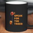 I Speak For The Trees Cool The Lorax Movie Coffee Mug