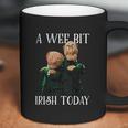 St Patricks Day Gift Irish Day Statler And Waldorf A Wee Bit Irish Today Funny Coffee Mug