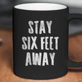 Stay 6 Six Feet Away Physical Social Distancing Gift Coffee Mug