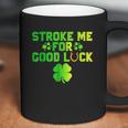 Stroke Me For Good Luck St Patricks Day Coffee Mug