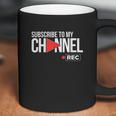 Subscribe To My Channel Coffee Mug