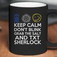 SuperwholockShirts - Keep Calm Grab The Salt Dont Blink Coffee Mug