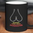 Support Your Local Hookers Funny Fishing Fisherman Dad Gift Coffee Mug