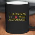 I Survived The German Autobahn Coffee Mug