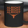 Texas Longhorns Alright Alright Alright Apparel Coffee Mug