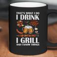 That’S What I Do I Drink Beer I Girll And I Know Things Shirtc Coffee Mug