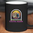 Tiger King Joe Exotic Make America Exotic Again 2020 Coffee Mug