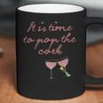 It Is Time To Pop The Cork I Love You Valentine Wine Lover Coffee Mug