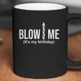 Trending Blow Me Is My Birthday Adult Humor Muscle Workout Hip Hop Coffee Mug