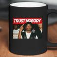 Tupac Trust Nobody For Coffee Mug