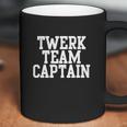 Twerk Team Captain Long Sleeve Shirts201737140420 Coffee Mug