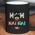 I Have Two Titles Mom And Nai Nai Tie Dye Mothers Day Cute Gift Coffee Mug