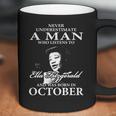 Never Underestimate A Man Who Listen To Ella Fitzgerald And Was Born In October Coffee Mug