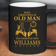 Never Underestimate An Old Man Who Graduated From Williams College Coffee Mug