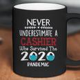 Never Underestimate Who Survived The Pandemic Cashier Coffee Mug