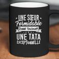 Une Soeur Formidable Donne Tata Exceptionnelle Coffee Mug