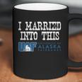 University Of Alaska Fairbanks University Married Into I Married Into This Coffee Mug