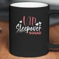 Vip Sleepover Squad Matching Friends Party Coffee Mug