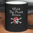 Walk The Plank Felicia Funny Pirate Coffee Mug