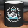 Welcome To The Great Indoors Coffee Mug