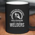 Welder For Women Metalworkers Coffee Mug