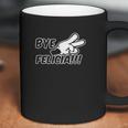 Wild Bobby Bye Felicia Coffee Mug