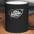 I Will Shank You Heart Shirt Coffee Mug