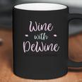 Wine With Dewine Its 2 Oclock Somewhere Coffee Mug