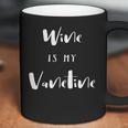 Wine Is My Valentine By Kep Designs Coffee Mug