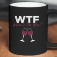 Wine Wtf Wheres The Wine Coffee Mug