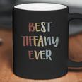 Womens Best Tiffany Ever First Name Gift Coffee Mug