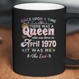 Womens Once Upon A Time There Was A Queen Born In April 1970 Coffee Mug