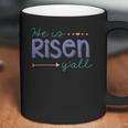 Womens He Is Risen Yall Southern Style Easter Christian Tee Coffee Mug