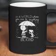 In A World Where You Can Be Anything Be Kind Snoopy And Charlie Brown Coffee Mug